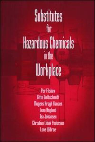 Cover for Gitte Goldschmidt · Substitutes for Hazardous Chemicals in the Workplace (Hardcover Book) (2019)