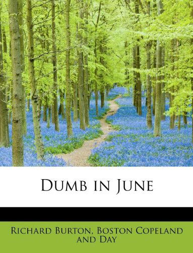 Cover for Richard Burton · Dumb in June (Paperback Book) (2010)