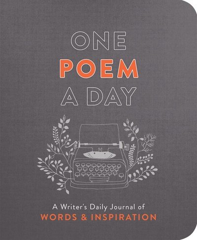 Cover for Nadia Hayes · One Poem a Day: A Writer's Daily Journal of Words &amp; Inspiration (Paperback Book) (2019)