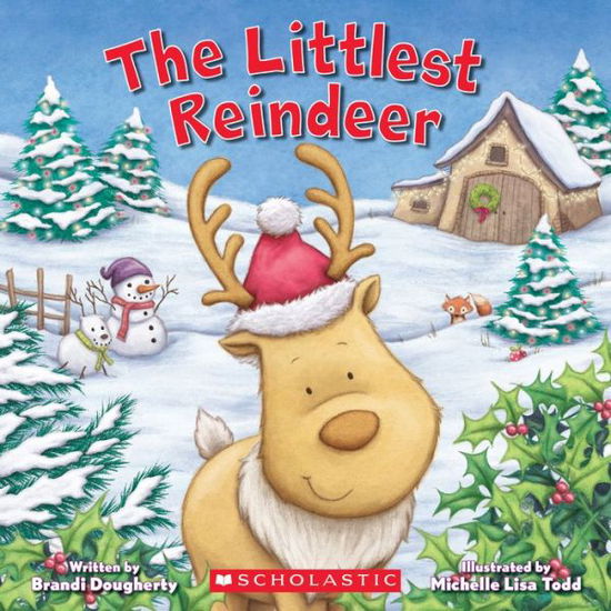 Cover for Brandi Dougherty · The Littlest Reindeer - The Littlest (Paperback Book) (2017)