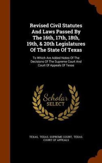 Cover for Par Texas · Revised Civil Statutes and Laws Passed by the 16th, 17th, 18th, 19th, &amp; 20th Legislatures of the State of Texas (Hardcover bog) (2015)