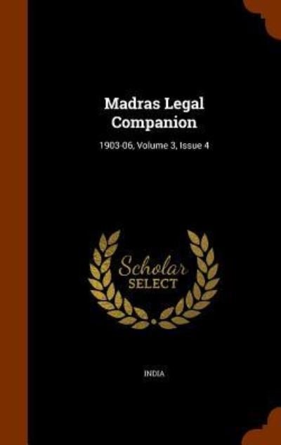 Madras Legal Companion - India - Bøger - Arkose Press - 9781343627383 - 28. september 2015
