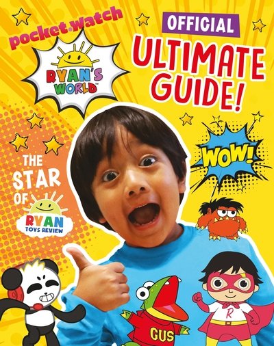 Ryan's World: Ultimate Guide - Egmont Publishing UK - Books - Egmont UK Ltd - 9781405295383 - June 27, 2019