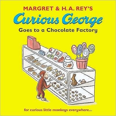 Cover for Margret Rey · Curious George Goes to a Chocolate Factory - Curious George (Taschenbuch) (2006)