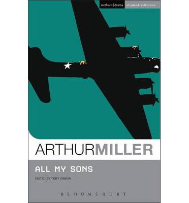 All My Sons - Student Editions - Arthur Miller - Books - Bloomsbury Publishing PLC - 9781408108383 - April 30, 2010