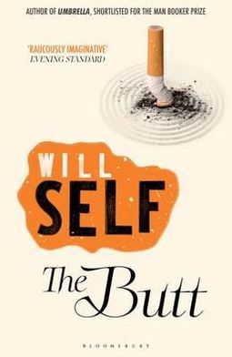 Cover for Will Self · The Butt: Reissued (Paperback Bog) (2011)