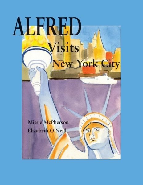 Cover for Elizabeth O\'neill · Alfred Visits New York City (Paperback Book) (2015)