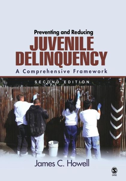 Cover for James C. Howell · Preventing and Reducing Juvenile Delinquency: A Comprehensive Framework (Taschenbuch) [2 Revised edition] (2008)