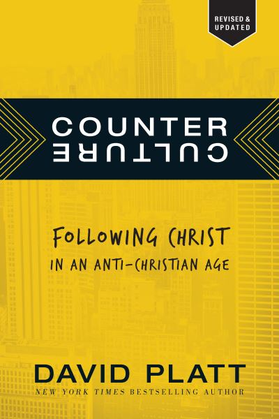 Cover for David Platt · Counter Culture (Taschenbuch) [Revised edition] (2017)