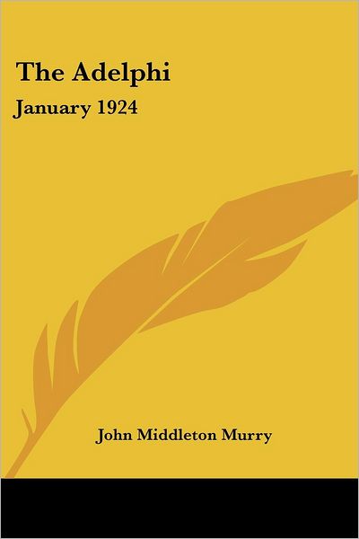 Cover for John Middleton Murry · The Adelphi: January 1924 (Paperback Book) (2005)