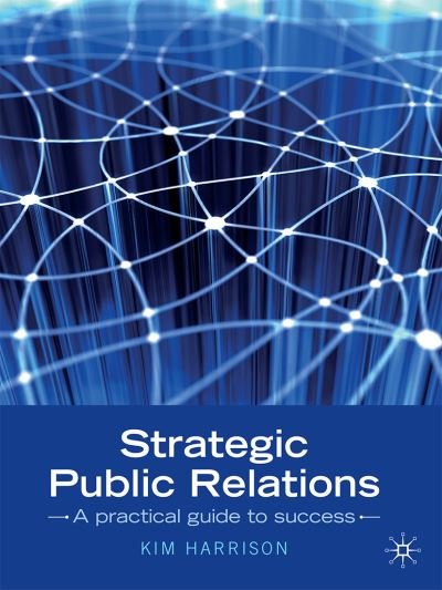 Cover for Kim Harrison · Strategic Public Relations: A practical guide to success (Paperback Bog) (2011)