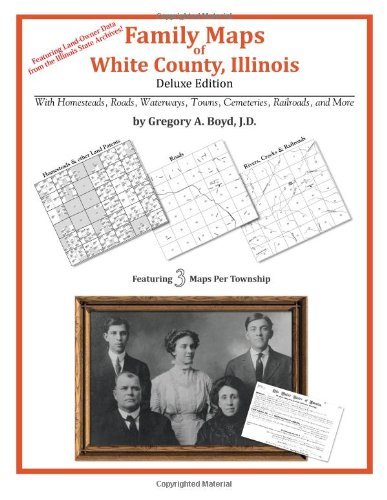 Cover for Gregory A. Boyd J.d. · Family Maps of White County, Illinois (Paperback Bog) [2nd edition] (2010)