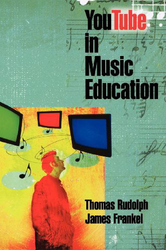 Cover for Thomas Rudolph · YouTube in Music Education (Paperback Book) (2009)