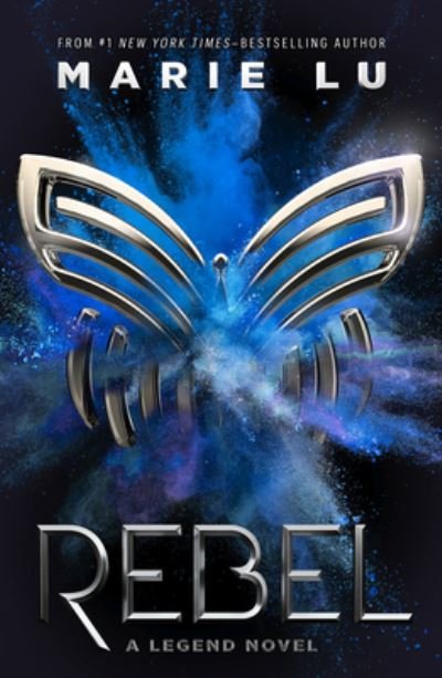 Cover for Marie Lu · Rebel (Hardcover Book) (2019)
