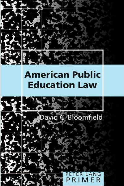 Cover for David C. Bloomfield · American Public Education Law: Primer (Hardcover Book) [2 Revised edition] (2007)