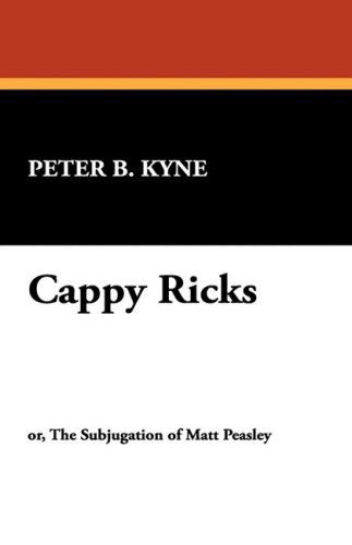 Cover for Peter B. Kyne · Cappy Ricks (Hardcover Book) (2008)