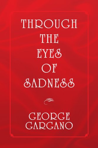 Cover for George Gargano · Through the Eyes of Sadness (Paperback Book) (2009)