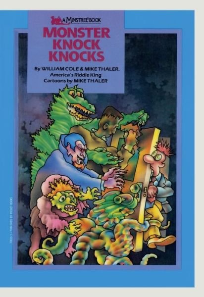 Monster Knock Knocks - Master of the Music William Cole - Books - Simon Pulse - 9781442474383 - May 24, 2012