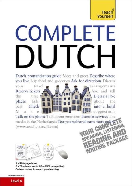 Complete Dutch Beginner to Intermediate Course: (Book and audio support) - Dennis Strik - Bücher - John Murray Press - 9781444102383 - 24. September 2010