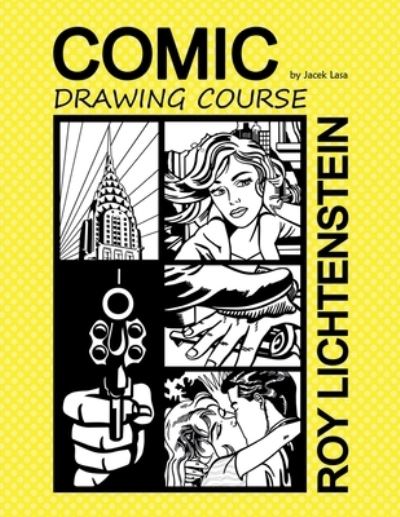 Cover for Jacek Lasa · Comic Drawing Course Roy Lichtenstein (Book) (2023)