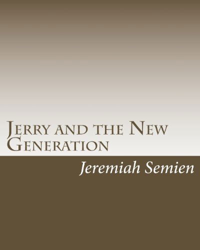 Cover for Jeremiah Semien · Jerry and the New Generation: the Final Show (Paperback Book) (2009)