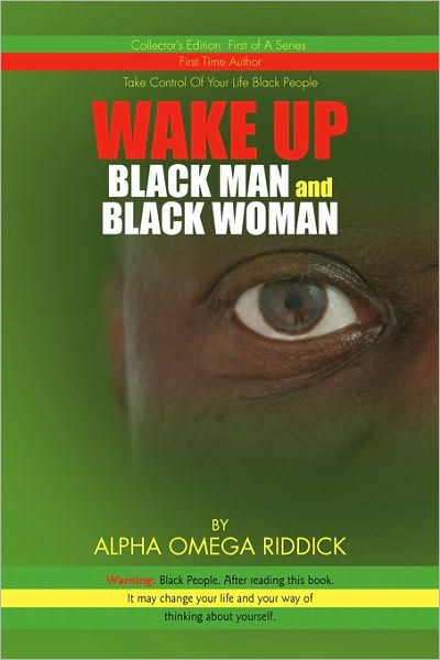 Cover for Alpha Omega Riddick · Wake Up Black Man and Black Woman (Paperback Book) (2010)