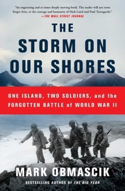 Cover for Mark Obmascik · The Storm on Our Shores: One Island, Two Soldiers, and the Forgotten Battle of World War II (Taschenbuch) (2020)