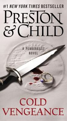 Cold Vengeance (Agent Pendergast Series) - Lincoln Child - Books - Grand Central Publishing - 9781455584383 - November 25, 2014