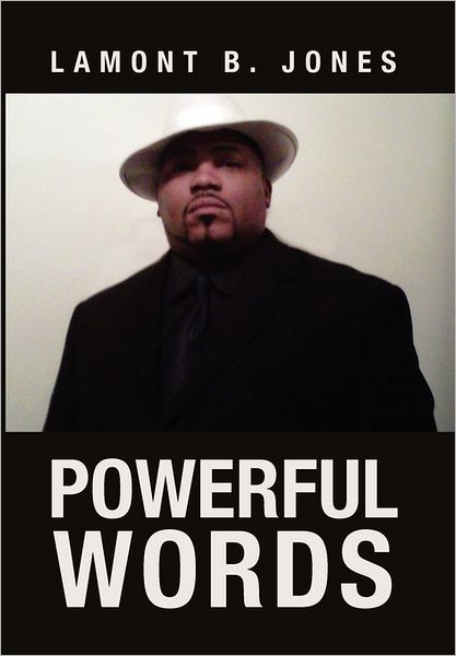 Cover for Lamont B Jones · Powerful Words (Hardcover Book) (2011)