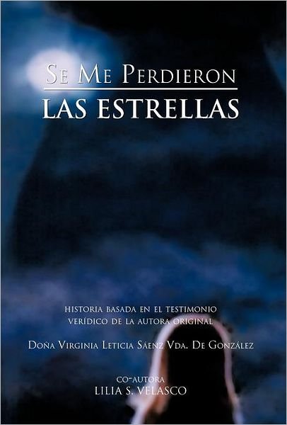 Cover for Do A. V. L. S. Enz Vda De Gonz Lez · Se Me Perdieron Las Estrellas (Hardcover Book) [Spanish edition] (2012)