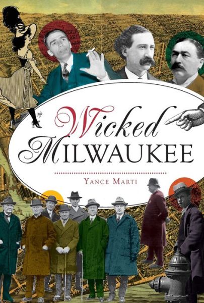 Cover for Yance Marti · Wicked Milwaukee (Paperback Book) (2018)