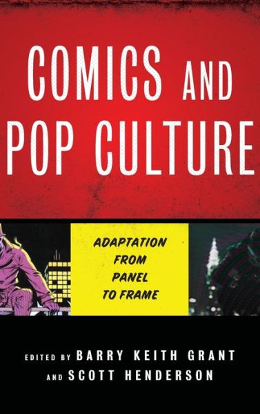 Cover for Comics and Pop Culture: Adaptation from Panel to Frame (Gebundenes Buch) (2019)
