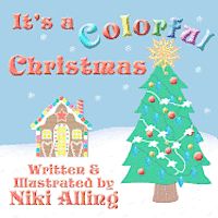 Cover for Niki Alling · It's a Colorful Christmas (Paperback Book) (2012)