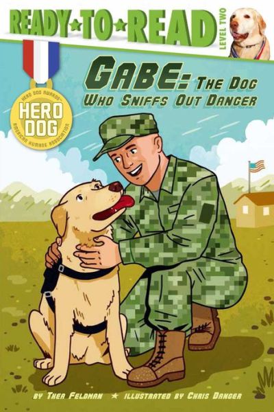 Cover for Thea Feldman · Gabe: the Dog Who Sniffs out Danger (Hardcover Book) (2014)