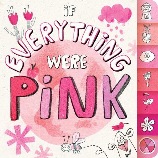 Cover for Hannah Eliot · If Everything Were Pink (Board book) (2015)