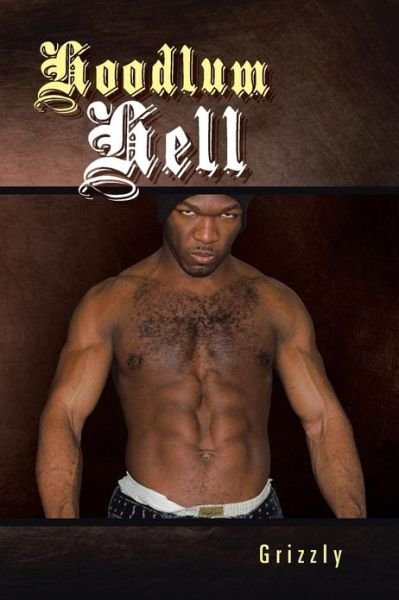 Cover for Grizzly · Hoodlum Hell (Paperback Bog) (2013)