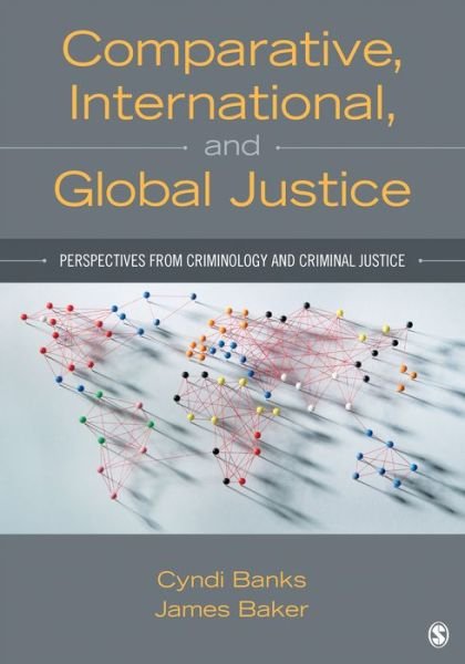 Cover for Cyndi L. Banks · Comparative, International, and Global Justice: Perspectives from Criminology and Criminal Justice (Taschenbuch) (2015)