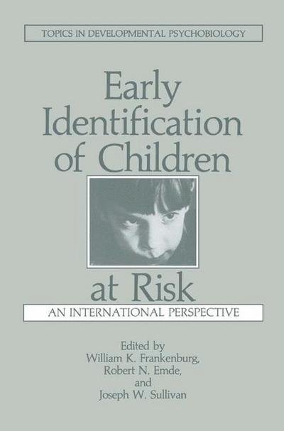 Cover for R N Emde · Early Identification of Children at Risk: An International Perspective - Topics in Developmental Psychobiology (Pocketbok) [Softcover reprint of the original 1st ed. 1985 edition] (2013)