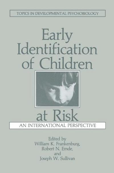 Cover for R N Emde · Early Identification of Children at Risk: An International Perspective - Topics in Developmental Psychobiology (Paperback Book) [Softcover reprint of the original 1st ed. 1985 edition] (2013)