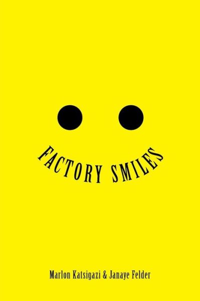 Cover for Marlon Katsigazi · Factory Smiles (Paperback Book) (2014)