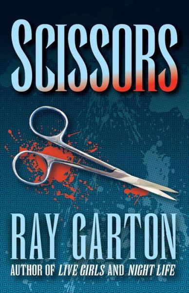 Scissors - Ray Garton - Livres - Open Road Media - 9781497643383 - 29 juillet 2014