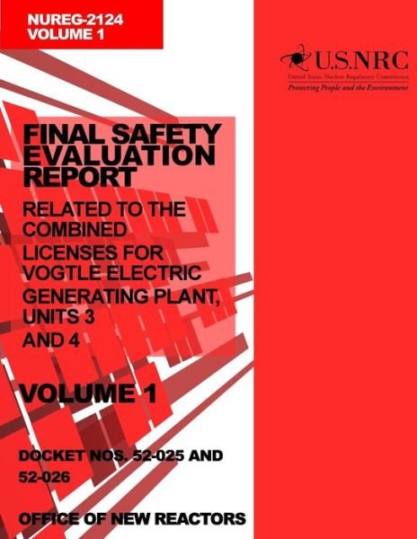 Cover for U S Nuclear Regulatory Commission · Final Safety Evaluation Report: Related to the Combined Licenses for Vogtle Electric Generating Plant, Units 3 and 4, Volume 1 (Paperback Bog) (2014)