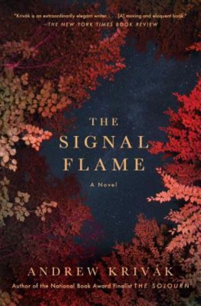 Cover for Andrew Krivak · The Signal Flame: A Novel (Paperback Book) (2017)