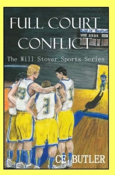 Cover for Ce Butler · Full Court Conflict (Pocketbok) (2014)