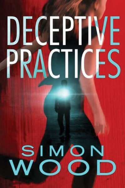 Cover for Simon Wood · Deceptive Practices (Paperback Bog) (2016)