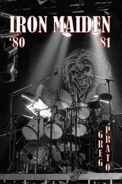 Cover for Greg Prato · Iron Maiden: '80 '81 (Paperback Book) (2015)