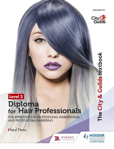 Cover for Keryl Titmus · The City &amp; Guilds Textbook Level 2 Diploma for Hair Professionals for Apprenticeships in Professional Hairdressing and Professional Barbering (Pocketbok) (2018)