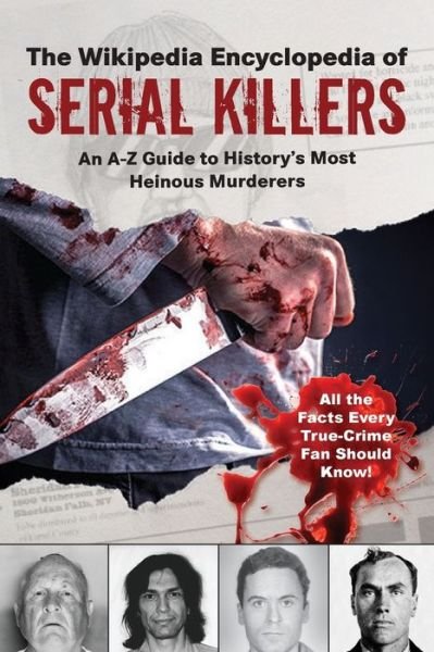 Cover for Wikipedia · Wikipedia Encyclopedia of Serial Killers (Book) (2020)