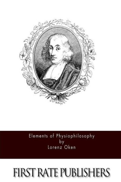 Cover for Lorenz Oken · Elements of Physiophilosophy (Paperback Book) (2015)