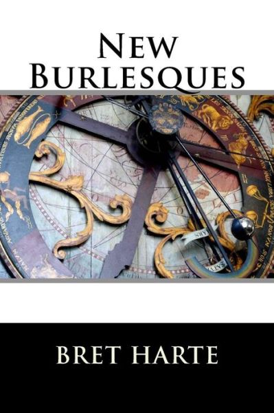 Cover for Bret Harte · New Burlesques (Paperback Book) (2015)